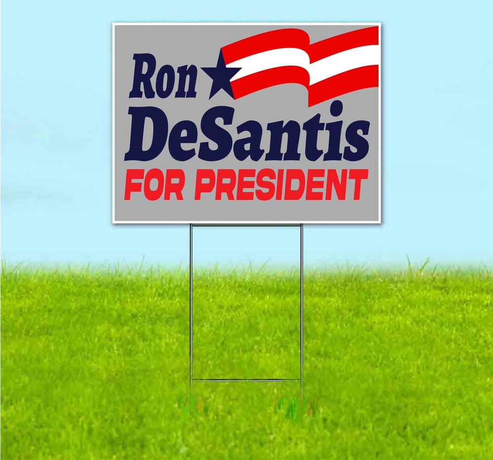 DESANTIS 2024 18×24 Yard Sign Bandit Lawn Advertising ELECTION REPUBLICAN VOTE