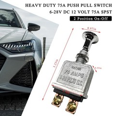 Heavy Duty 75A Push Pull Switch, 6-28V DC 2 Position SPST Push-Pull-On-Off Sw…