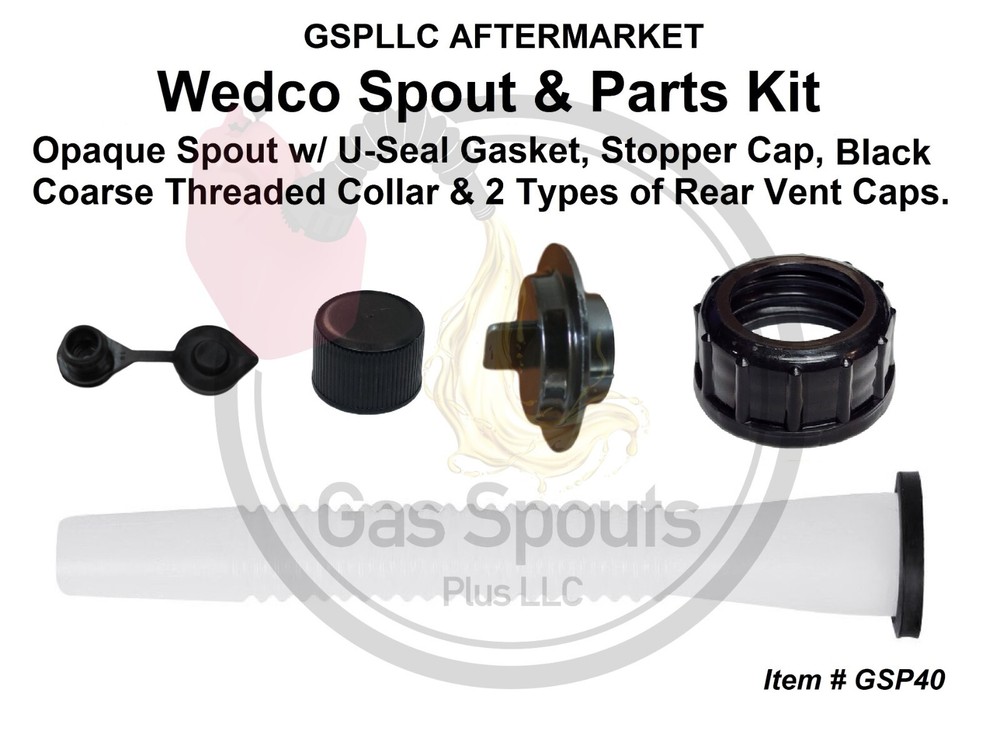 GAS CAN SPOUT & PARTS KIT for WEDCO Opaque Spout_Stopper_Collar_2 types Vent Cap