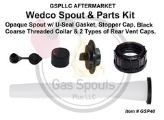 GAS CAN SPOUT & PARTS KIT for WEDCO Opaque Spout_Stopper_Collar_2 types Vent Cap