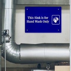 Horizontal Metal Sign This Sink Is for Hand Wash Only Feature Department Blue