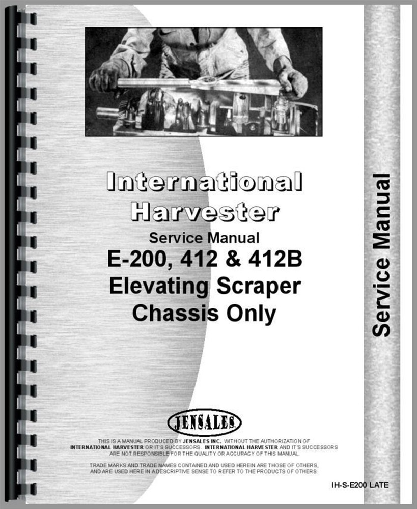 IH International E200 412B 412 Elevating Pay Scraper Service Repair Manual