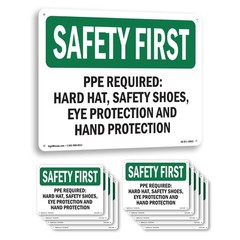 PPE Required OSHA SAFETY FIRST Sign Metal, Plastic, Or Decal – 5 or 10 Pack