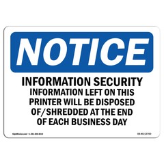 Information Security Information Left On OSHA Notice Sign Metal Plastic Decal
